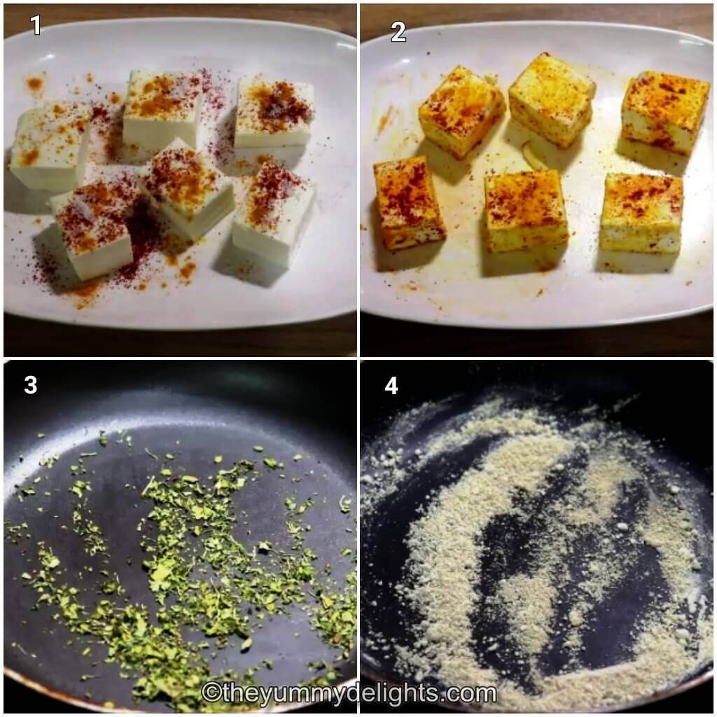 Collage image of 4 steps showing preparations for making dhaba style paneer masala recipe. It shows marinating paneer, roasting kasuri methi and gram flour.