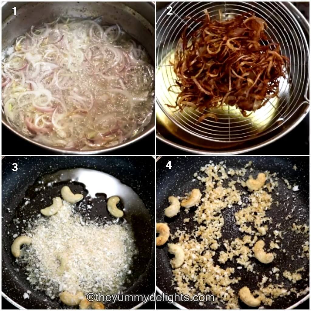 collage image of 4 steps showing preparations for hyderabadi chicken korma. It shows frying onions, and roasting nuts and coconut for making creamy korma sauce.