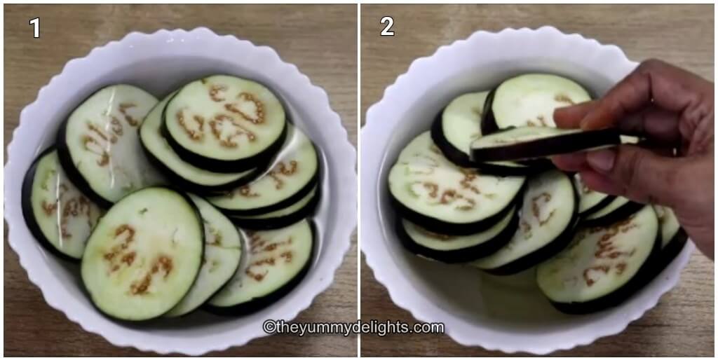 collage image of 2 steps showing how to make brinjal fry. It shows brinjal slices cut into roundels and soaked in water.